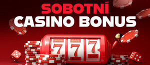 Casino bonusy DNES ⇨ sobota