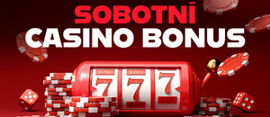 Casino bonusy DNES ⇨ sobota