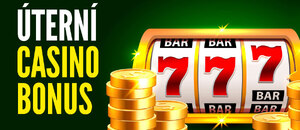 Casino bonusy DNES ⇨ úterý