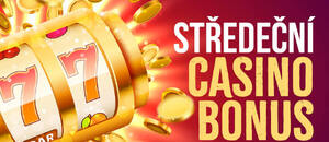 Casino bonusy DNES ⇨ středa